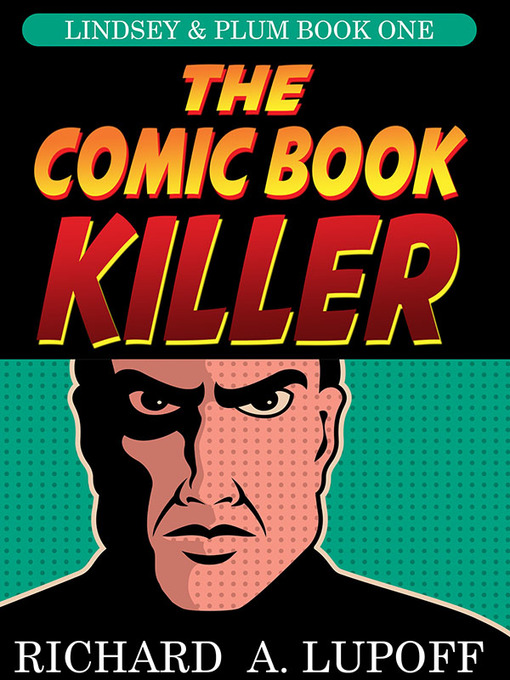 Title details for The Comic Book Killer by Richard A. Lupoff - Available
